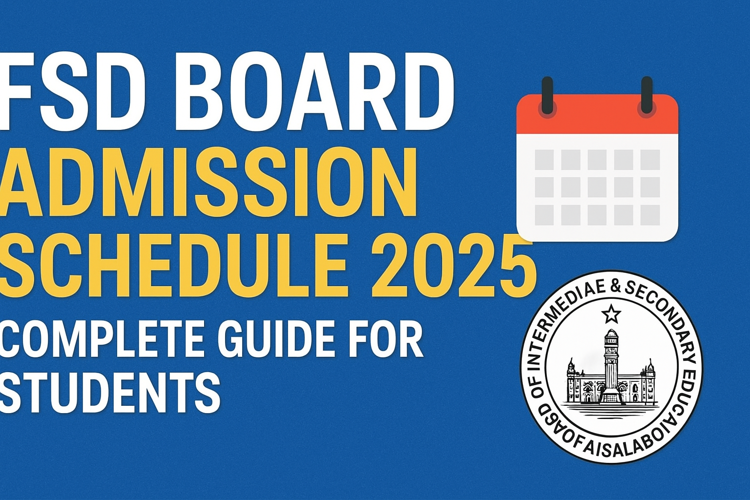 Faisalabad Board Admission Schedule 2025